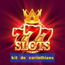 kit do corinthians dls 19